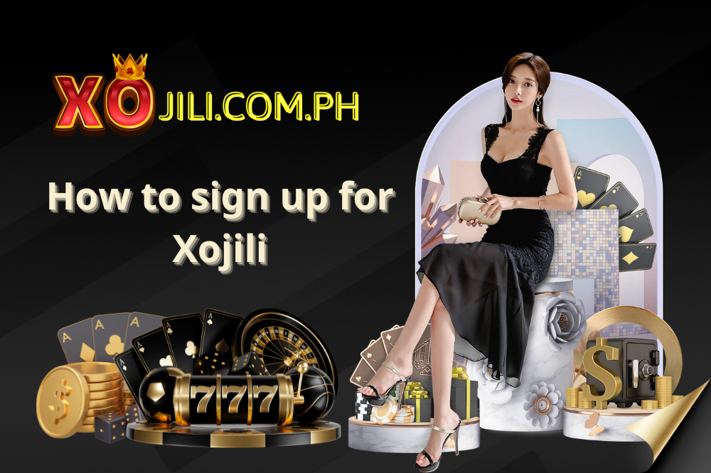 Register an account at Xojili to receive many different great incentives